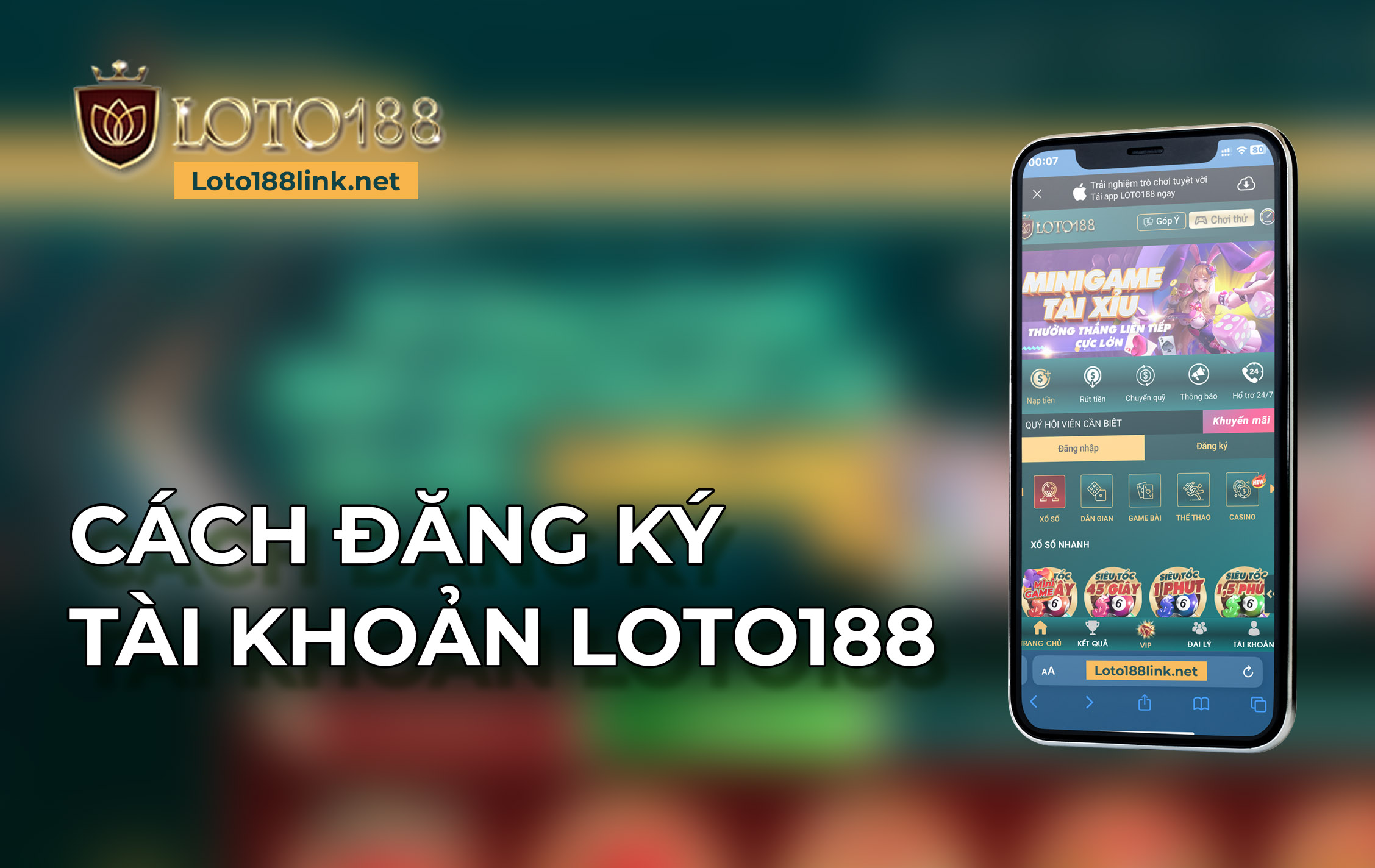 Cách đăng ký tài khoản game Keno Loto188 trực tuyến 