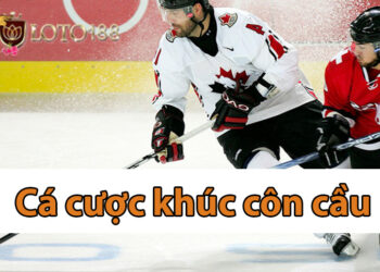 Cá cược Khúc Côn Cầu tại nhà với Loto188 có gì hấp dẫn