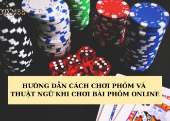Cách chơi phỏm đơn giản