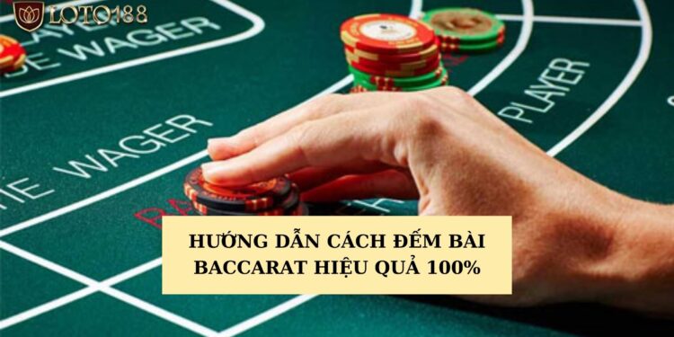 Đếm bài Baccarat