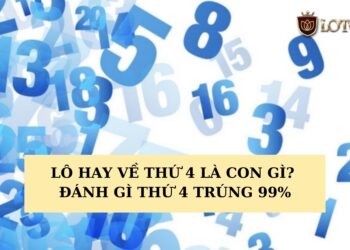 Lô hay về thứ 4