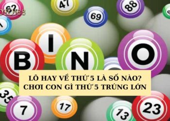 Lô hay về thứ 5